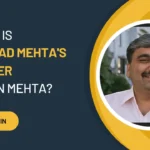 Where is Harshad Mehta's Brother Ashwin Mehta
